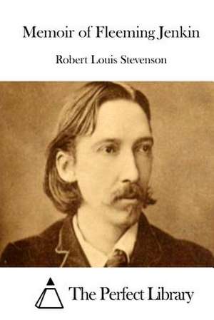 Memoir of Fleeming Jenkin de Robert Louis Stevenson