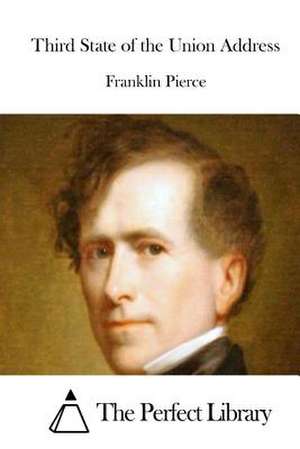 Third State of the Union Address de Franklin Pierce