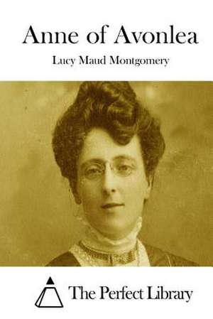 Anne of Avonlea de Lucy Maud Montgomery