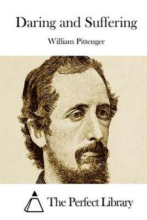 Daring and Suffering de Pittenger, William