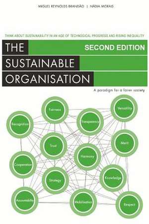 The Sustainable Organisation - A Paradigm for a Fairer Society de Miguel Reynolds Brandao