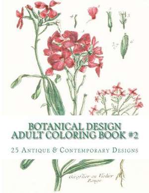 Botanical Design Adult Coloring Book #2 de Carol Elizabeth Mennig