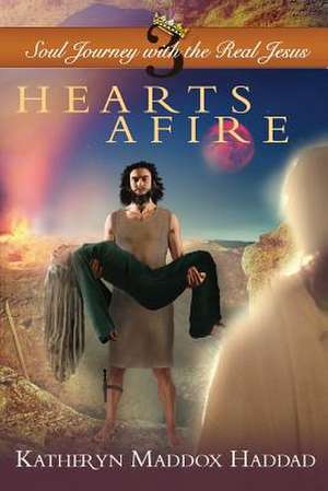 Hearts Afire de Katheryn Maddox Haddad