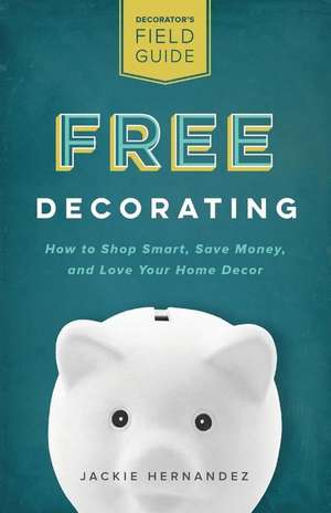 Free Decorating de Jackie Hernandez