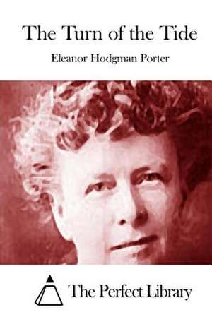 The Turn of the Tide de Eleanor Hodgman Porter