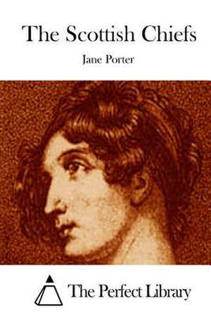 The Scottish Chiefs de Jane Porter