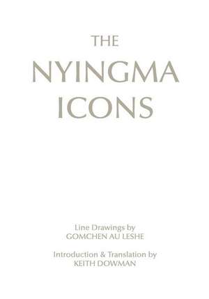 The Nyingma Icons de Keith Dowman