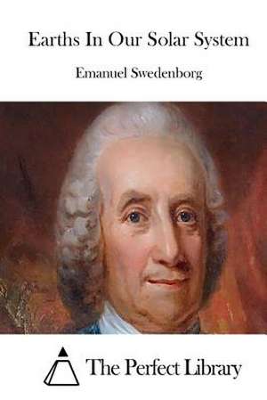 Earths in Our Solar System de Emanuel Swedenborg