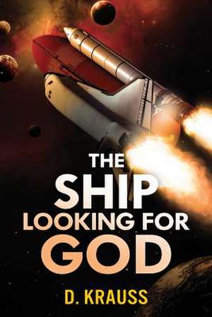 The Ship Looking for God de D. Krauss