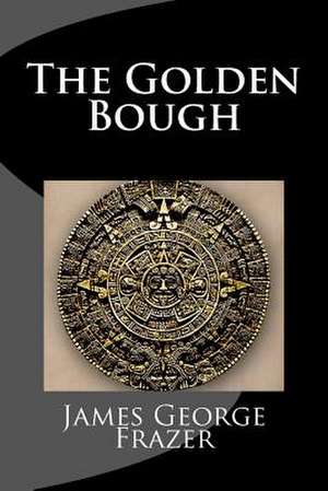 The Golden Bough de James George Frazer