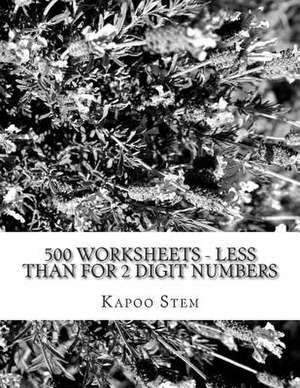 500 Worksheets - Less Than for 2 Digit Numbers de Kapoo Stem