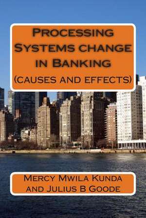 Processing Systems Change in Banking de Mercy Mwila Kunda