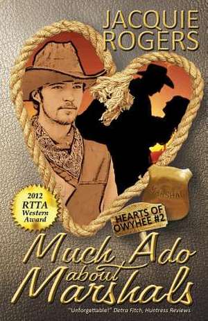 Much ADO about Marshals de Jacquie Rogers