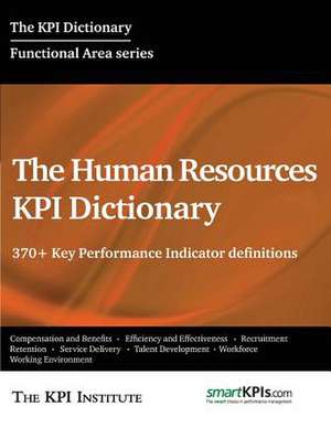 The Human Resources Kpi Dictionary de The Kpi Institute