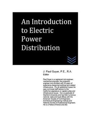 An Introduction to Electric Power Distribution de J. Paul Guyer