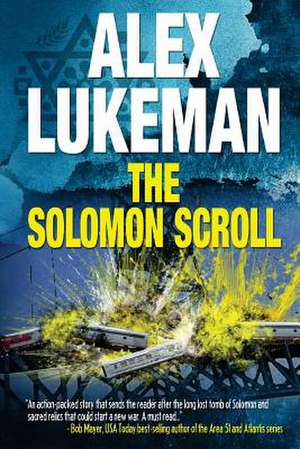 The Solomon Scroll de Alex Lukeman