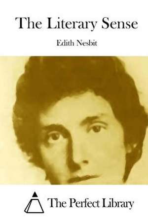 The Literary Sense de Edith Nesbit