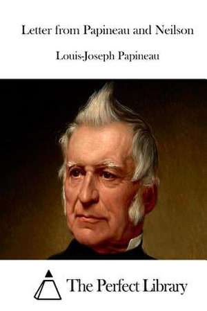 Letter from Papineau and Neilson de Louis-Joseph Papineau