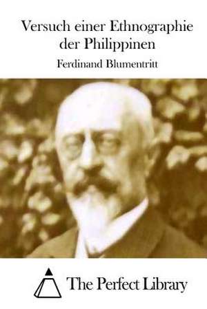 Versuch Einer Ethnographie Der Philippinen de Ferdinand Blumentritt