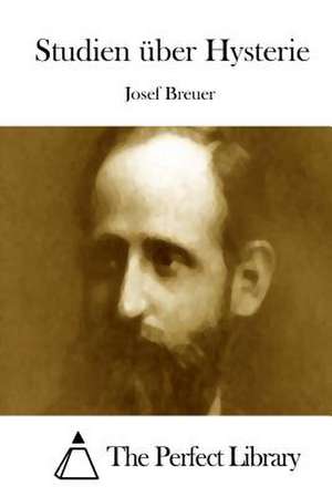 Studien Uber Hysterie de Josef Breuer