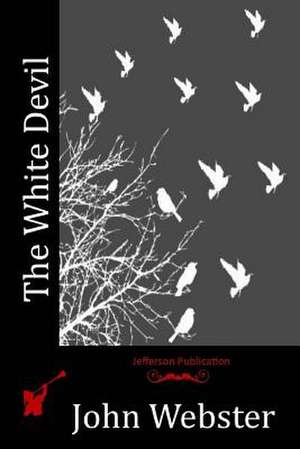 The White Devil de John Webster