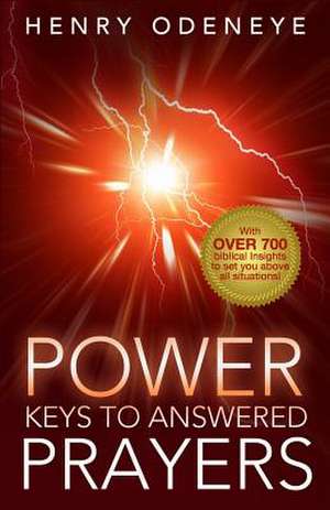 Power Keys to Answered Prayer de Henry Odeneye