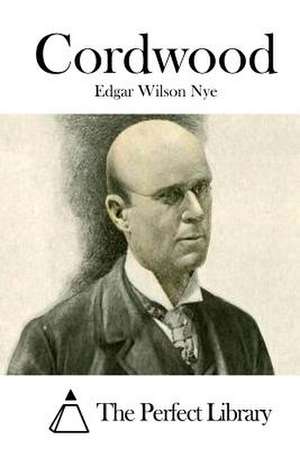 Cordwood de Edgar Wilson Nye