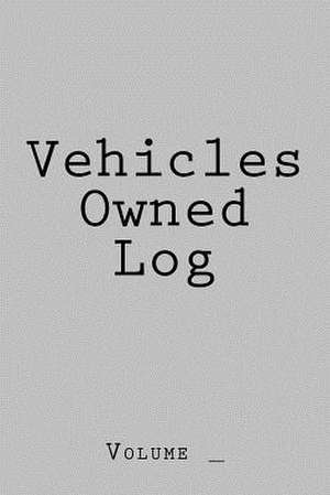 Vehicles Owned Log de S. M.