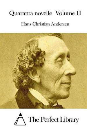 Quaranta Novelle Volume II de Hans Christian Andersen