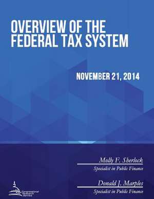 Overview of the Federal Tax System de Congressional Research Service