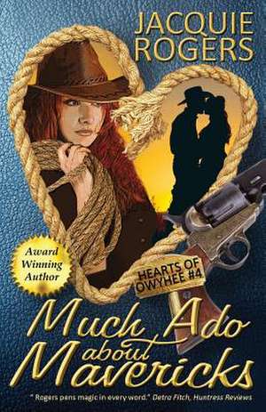 Much ADO about Mavericks de Jacquie Rogers