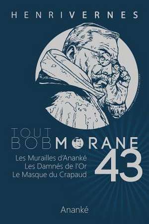 Tout Bob Morane/43 de Henri Vernes