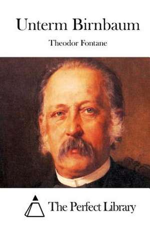 Unterm Birnbaum de Theodor Fontane