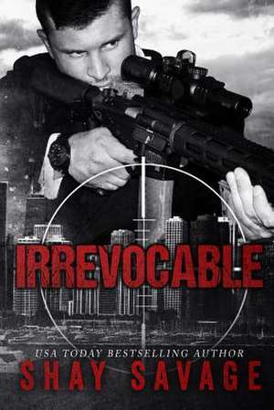 Irrevocable de Shay Savage