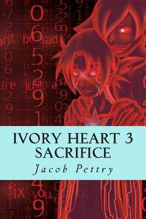 Ivory Heart 3 de Jacob R. Pettry