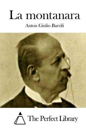 La Montanara de Anton Giulio Barrili