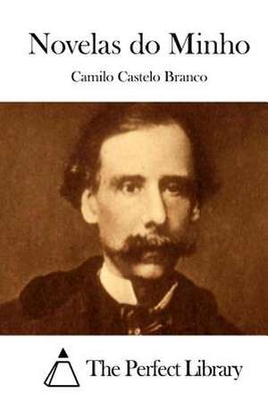 Novelas Do Minho de Camilo Castelo Branco