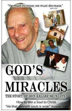 God's Miracles de Don Keller Sr