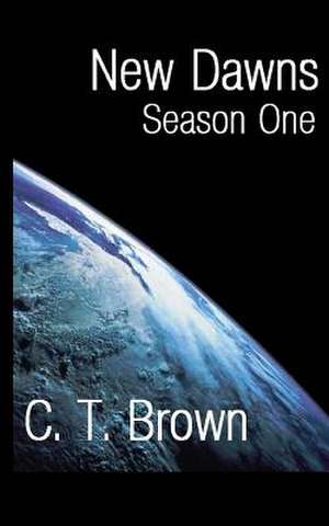 New Dawns de C. T. Brown