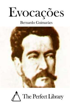 Evocacoes de Bernardo Guimaraes