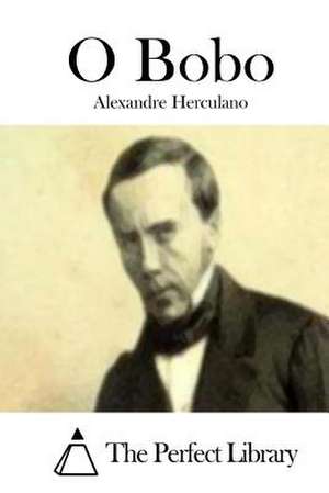 O Bobo de Alexandre Herculano