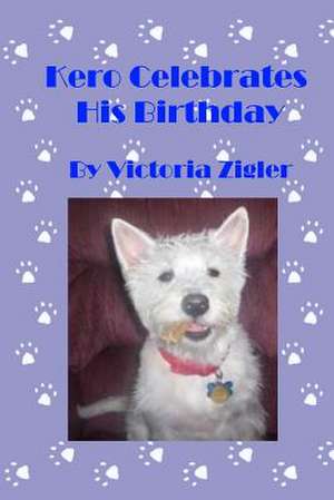 Kero Celebrates His Birthday de Victoria Zigler