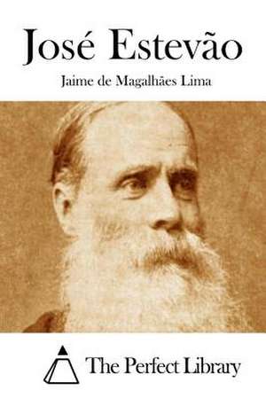 Jose Estevao de Jaime De Magalhaes Lima