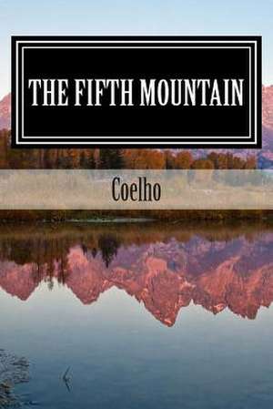 The Fifth Mountain de Coelho