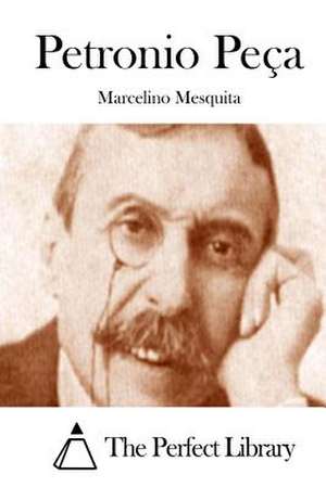 Petronio Peca de Marcelino Mesquita