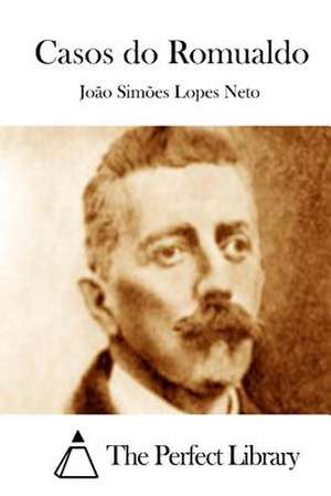 Casos Do Romualdo de Joao Simoes Lopes Neto