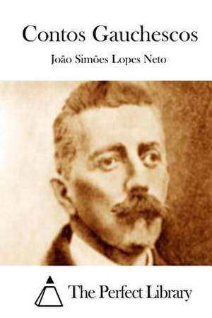 Contos Gauchescos de Joao Simoes Lopes Neto