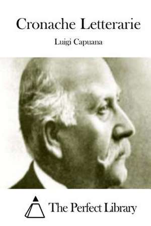 Cronache Letterarie de Luigi Capuana