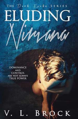 Eluding Nirvana de V. L. Brock