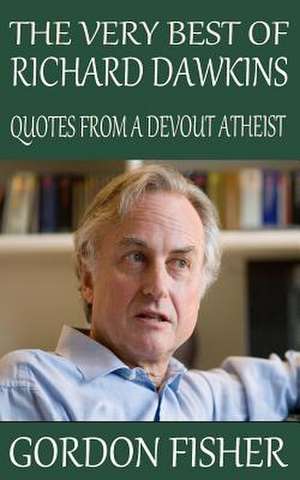 The Very Best of Richard Dawkins de Gordon Fisher